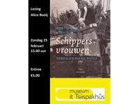 Lezing “Schippersvrouwen “ door Alice Booij,  zondagmiddag  25 febr. 2024 van 15.00 tot 17.00 uur
